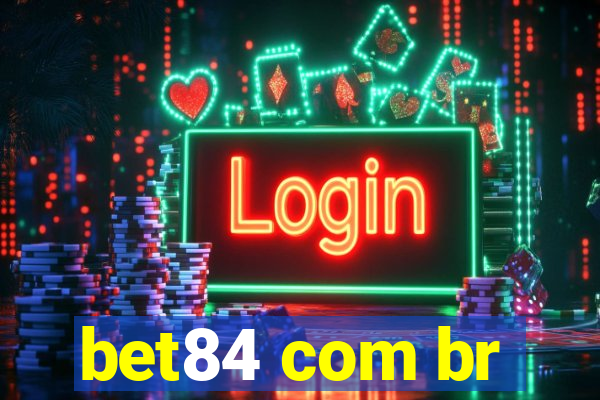 bet84 com br